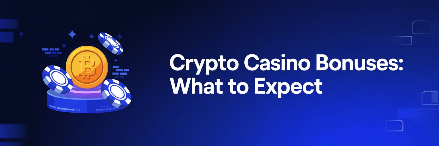 Crypto Casino Bonuses: What to Expect